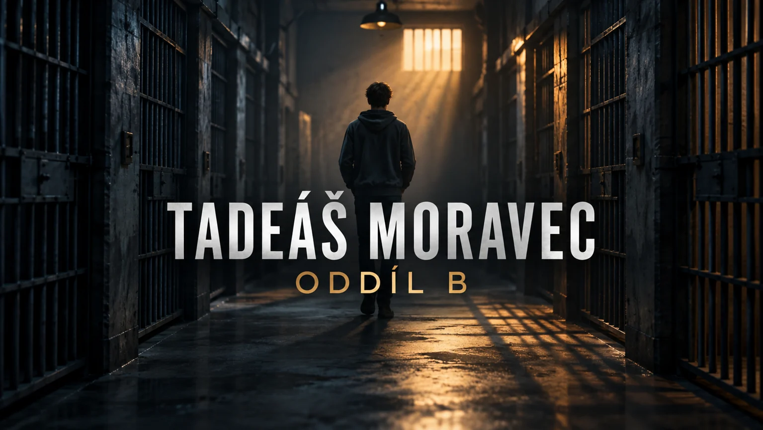 AI ilustrace anonymní postavy ve vězeňské chodbě s titulky Tadeáš Moravec a Oddíl B; nejde o podobu herce